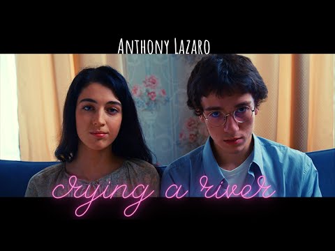 Anthony Lazaro - Crying a River