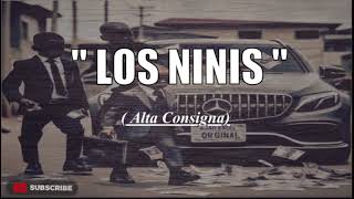 LOS NINIS - Alta Consigna (Video Oficial)