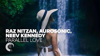 Download lagu Raz Nitzan, Aurosonic, Neev Kennedy - Parallel Love [RNM] (LYRIC VIDEO) mp3