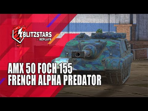 🔥 AMX 50 Foch (155) – Französischer Alpha-Predator | World of Tanks Blitz