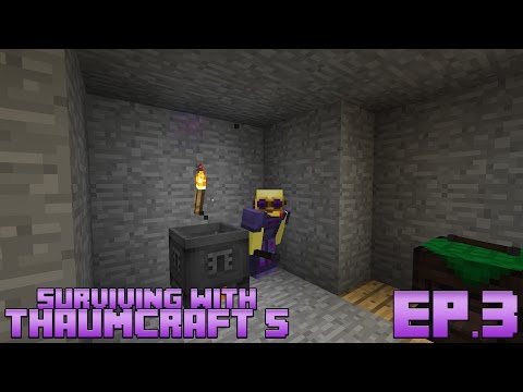Surviving With Thaumcraft 5 :: Ep.3 - Alchemy And Goggles Of Revealing