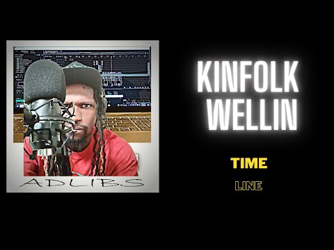 Kinfolk Wellin - Adlibs 21 21 - The TimeLine EP