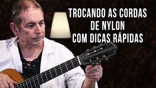 COMO TROCAR CORDAS DE VIOLÃO DE NYLON - Dicas do Pelosi #9