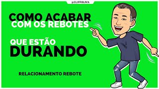 COMO ACABAR com relacionamentos rebotes QUE ESTÃO DURANDO? PORQUE eles duram tanto?