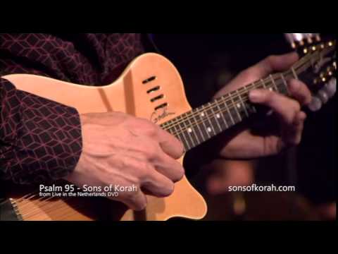 Psalm 95 - Sons of Korah
