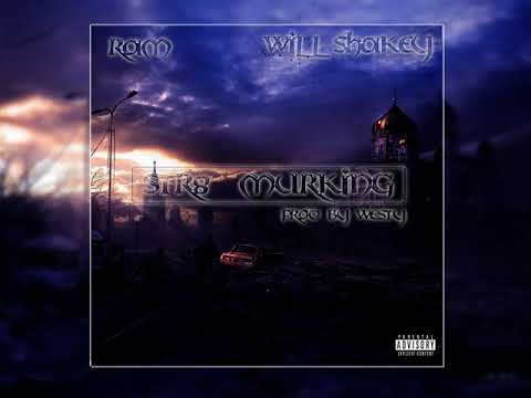 RaM x Will Shakey | Str8 Murking (Audio) Prod. By Westy