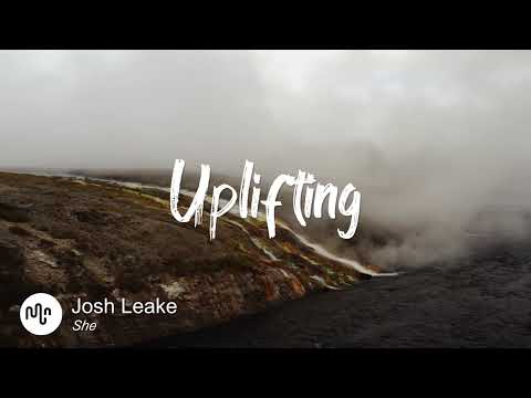 Best Cinematic Uplifting Music for Video [ Josh Leake - She ]