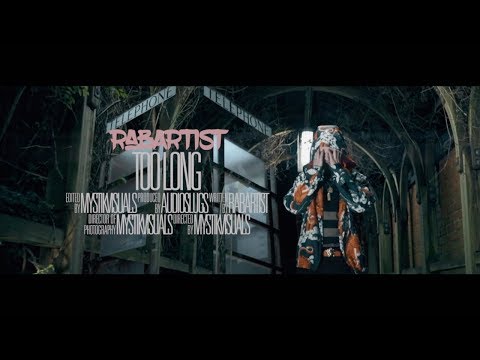 RABArtist  - Too Long (MusicVideo) - @RABArtist