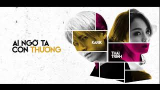 Hợp âm Ai Ngờ Ta Còn Thương Karik