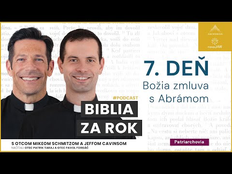 Deň 7: Božia zmluva s Abramom  — Biblia za rok (s otcom Mikeom Schmitzom)