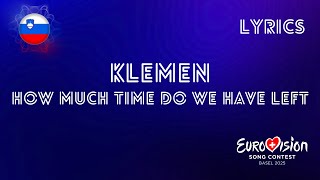 LYRICS | KLEMEN - HOW MUCH TIME DO WE HAVE LEFT | SLOVENIA EUROVISION 2025