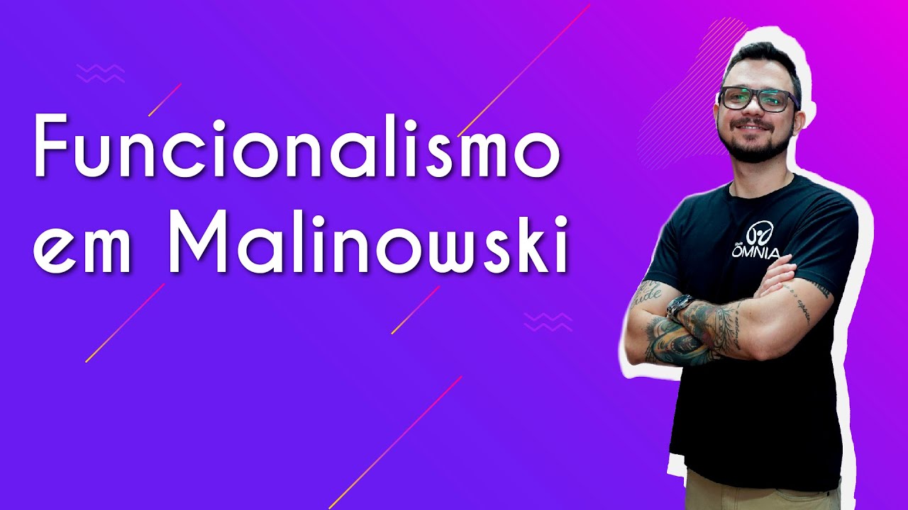 Funcionalismo em Malinowski - Brasil Escola