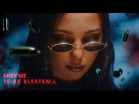 Miky ME - Te-as blestema | Official video