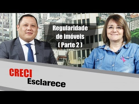 Regularidade de imóveis: Parte 2 - CRECI Esclarece 361