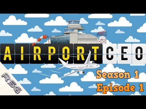 Airport CEO ( early access ) (Season 1 Episode 1 ) ( Let's Play / Gameplay )