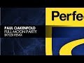 Paul Oakenfold - Full Moon Party (Skylex Remix)