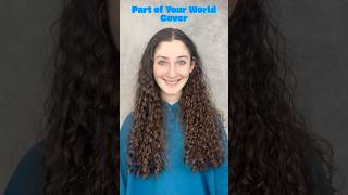 Part of Your World | Little Mermaid | Cover Song | #partofyourworld