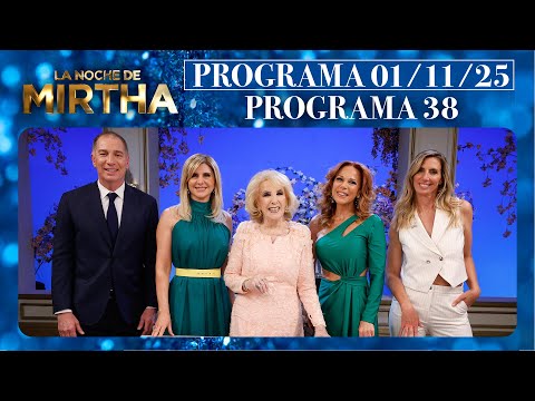 LA NOCHE DE MIRTHA - Programa 01/11/25 - PROGRAMA 38 - TEMPORADA 2025