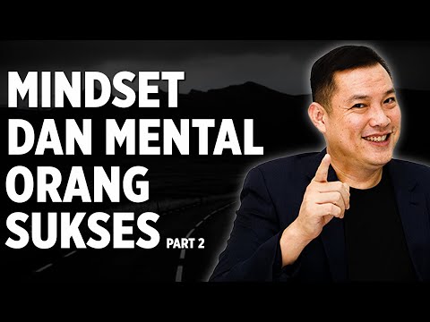 Mindset & Mental Orang Sukses Part 2