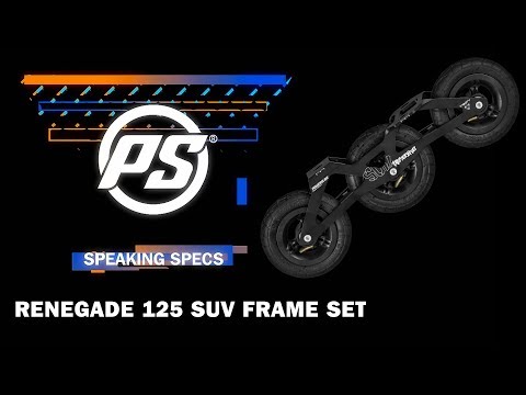 Powerslide Renegade 125 SUV frame set - Speaking Specs