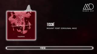 FREE DOWNLOAD: Tiché - Mount Fort (Original mix) [Melodic Deep]
