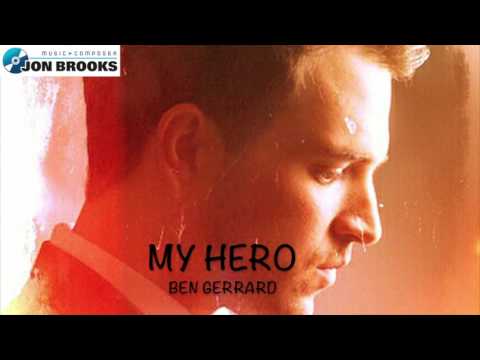 My Hero - Ben Gerrard