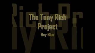 Tony Rich   Hey Blue