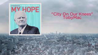 Toby Mac - City On Our Knees (8D Audio)