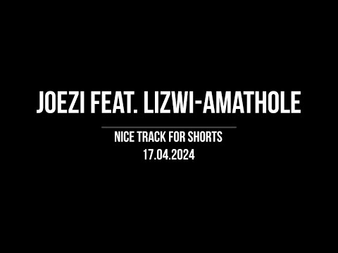 Joezi feat. Lizwi - Amathole