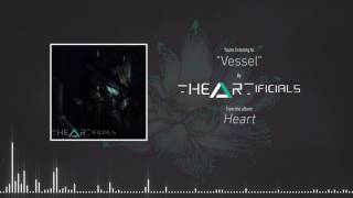 THE ARTIFICIALS - Vessel (Official Stream)