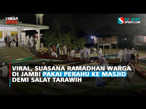 Viral, Suasana Ramadhan Warga di Jambi Pakai Perahu ke Masjid demi Salat Tarawih