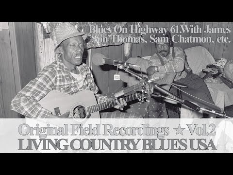 Living Country Blues USA Vol.2 - James ‘Son’ Thomas, Sam Chatmon etc.