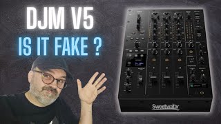 AlphaTheta DJM V5 ? Is this real or fake ?