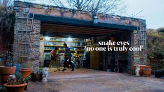 Snake Eyes - No One Is Truly Cool video