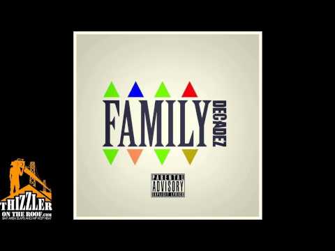 DecadeZ - Family [Prod. By DecadeZ] [Thizzler.com]