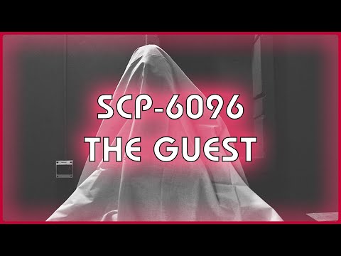 SCP 6096 - The Guest