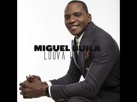 Miguel Buila - Louva Louva (Áudio oficial)