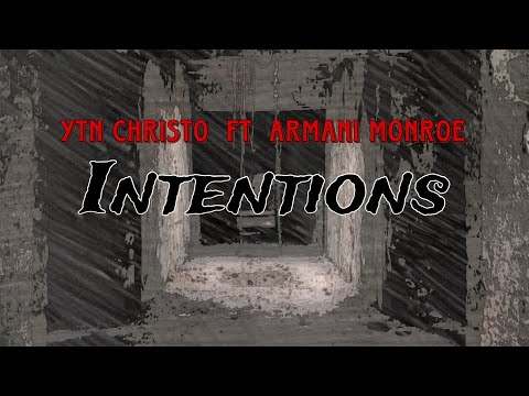 YTN Christo - “ INTENTIONS “ Feat Armani Monroe (Official Audio)