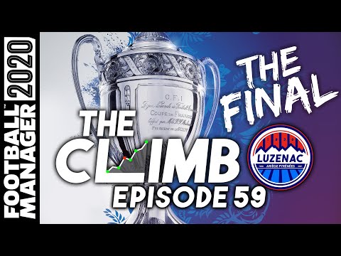 The Climb FM20 | Episode 59 - FIRST CUP FINAL! | Football Manager 2020