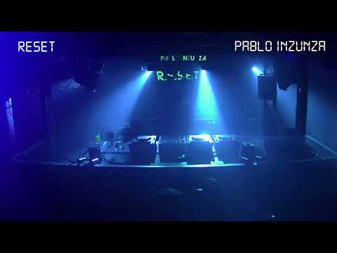 PABLO INZUNZA @ RESET