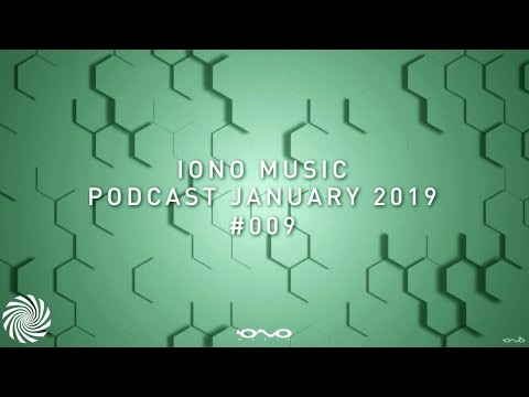 IONO Music Podcast #009 - January 2019