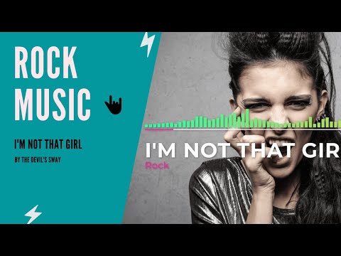 The Devil's Sway - I'm Not That Girl [Rock Songs]