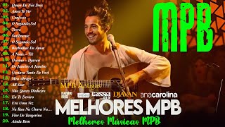 MPB As Melhores - Melhores Músicas MPB de Todos os Tempos - Ana Carolina, Alceu Valença, Skank#mpb
