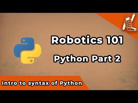 Python Part 2 Intro To Syntax Of Pythonlets Code Robotics 101