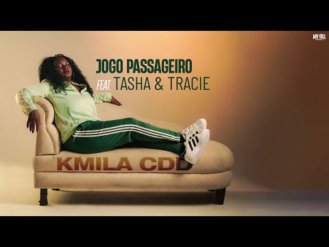 JOGO PASSAGEIRO - Kmila CDD feat. Tasha & Tracie