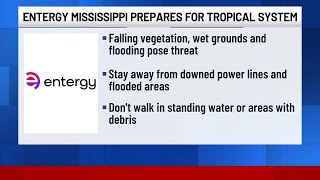 Entergy Mississippi preparing for severe weather, advises customers to take safety steps now