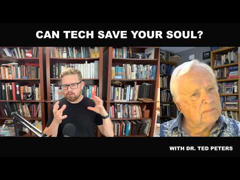 Cyber Enhancement & Spiritual Transformation—with Dr. Ted Peters