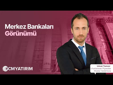 Merkez Bankaları Görünümü