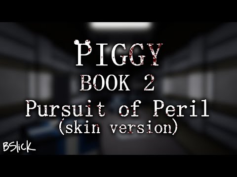 Official Piggy: Book 2 Soundtrack | Chapter 1 "Pursuit of Peril" [Rash Skin Version]
