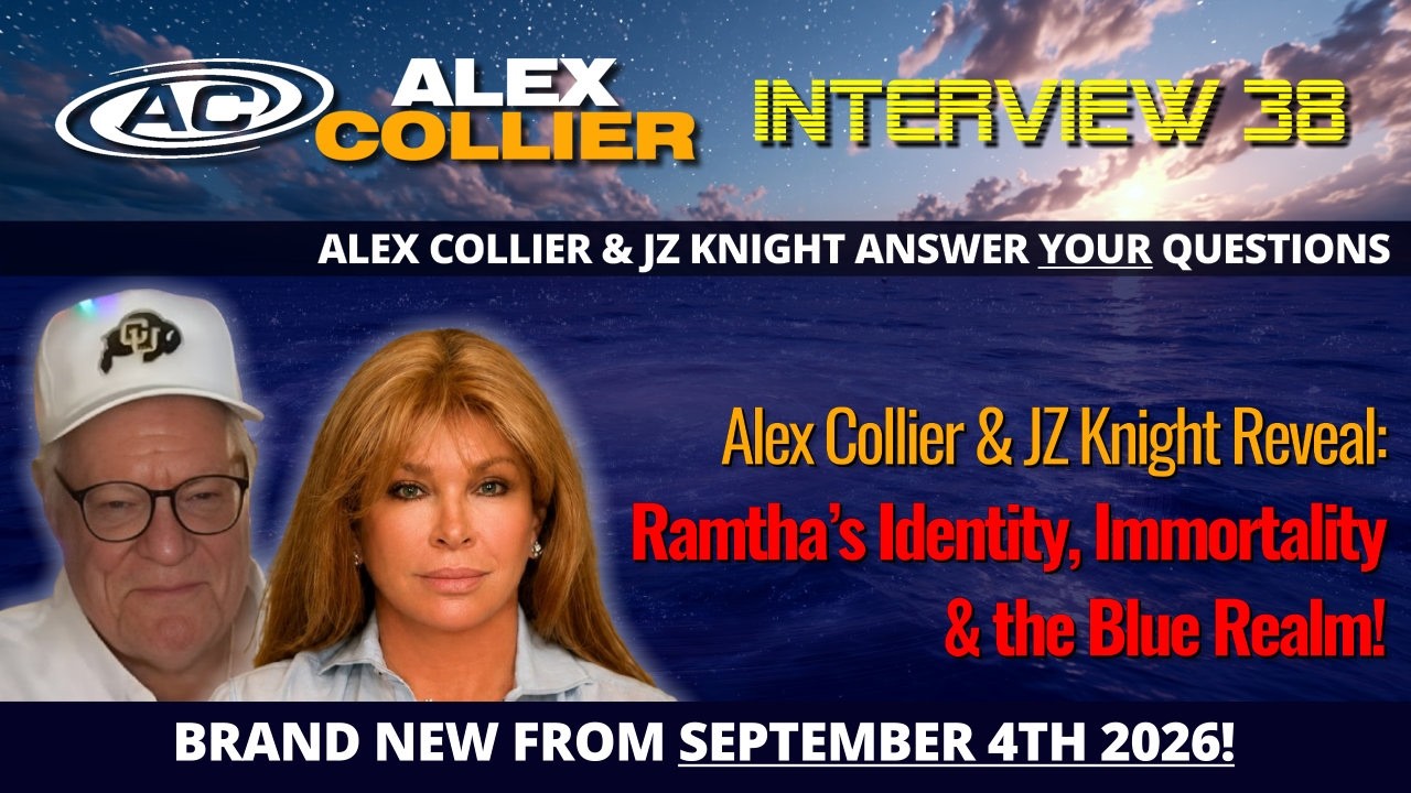 Alex Collier & JZ Knight Reveal Ramtha’s Identity, Immortality & the Blue Realm! *NEW*